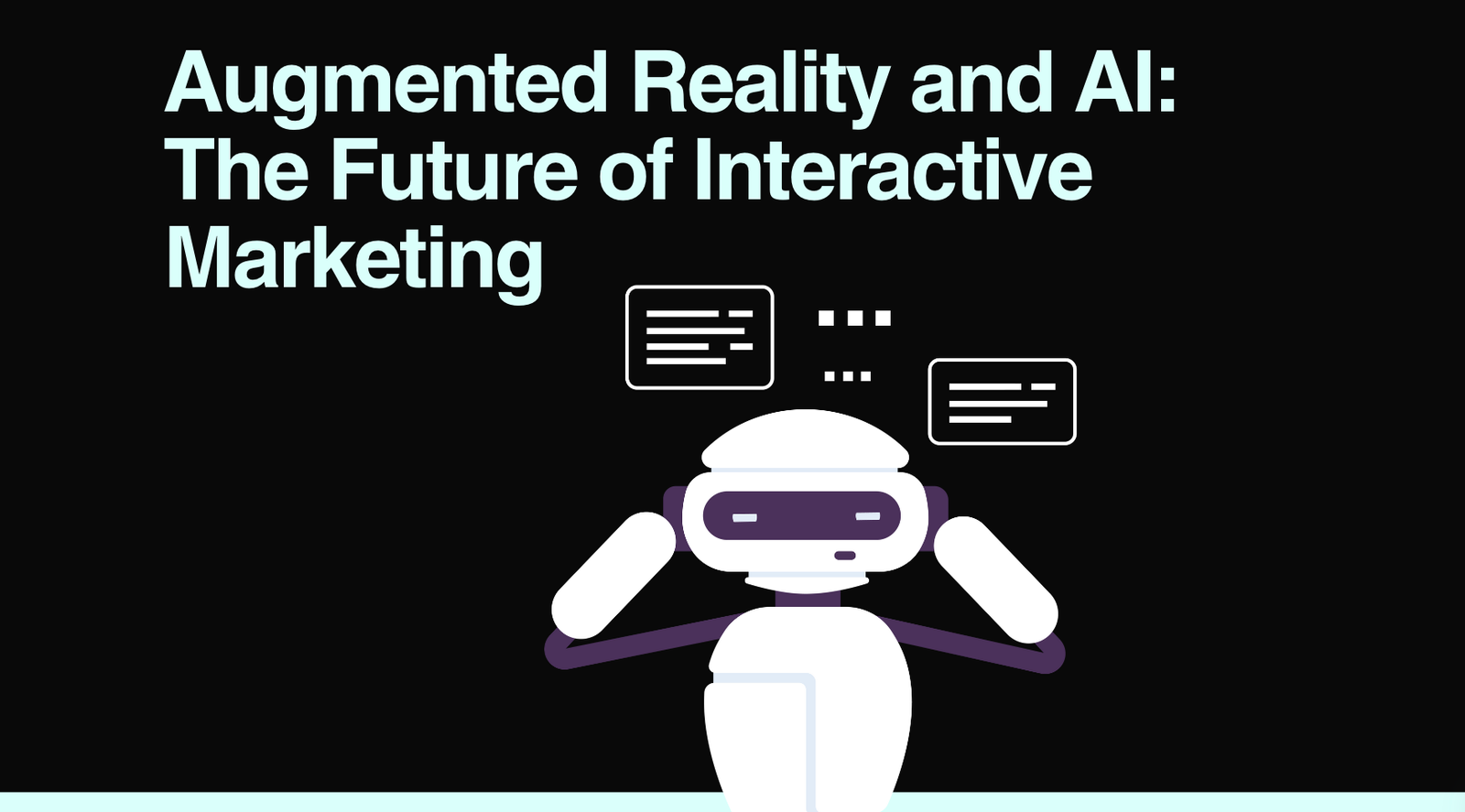 Augmented Reality and AI: The Future of Interactive Marketing